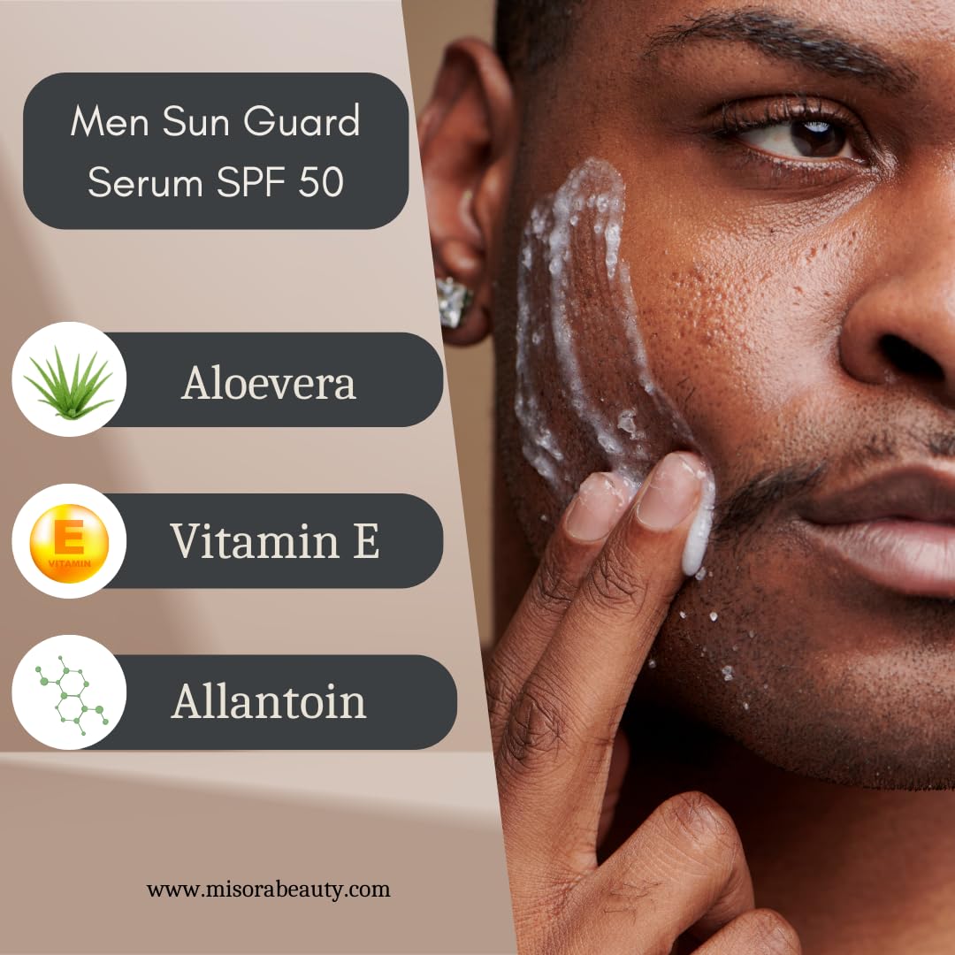 Misora Men Sun Guard Serum SPF 50 With Aloevera & Vitamin E | Ultra-Light, Oil-Control Formula | Water-Resistant & No White Cast | SPF Protection for Oily, Normal, Sensitive & Combination Skin | 50ml MISORA