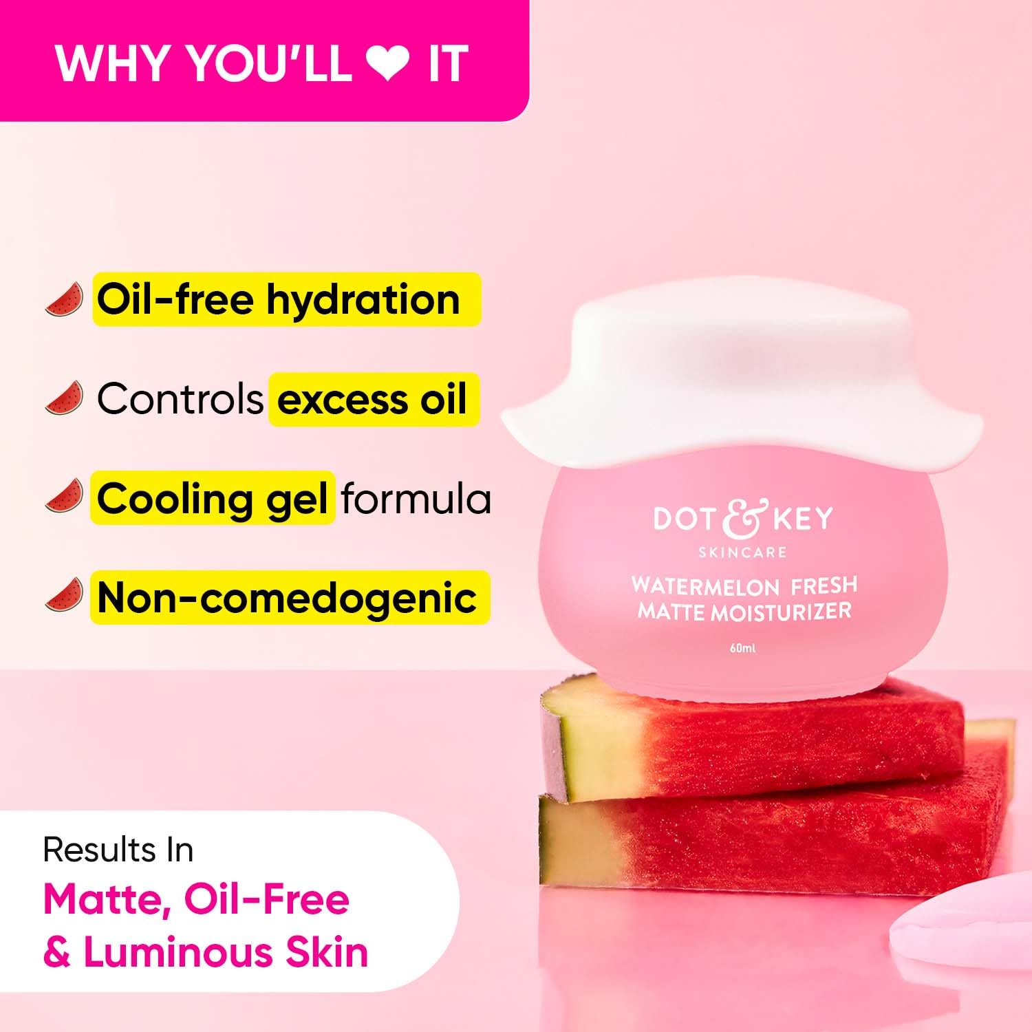 DOT & KEY Watermelon | Superglow Matte Oil Free | Moisturizer For Face | 60Ml Dot & Key