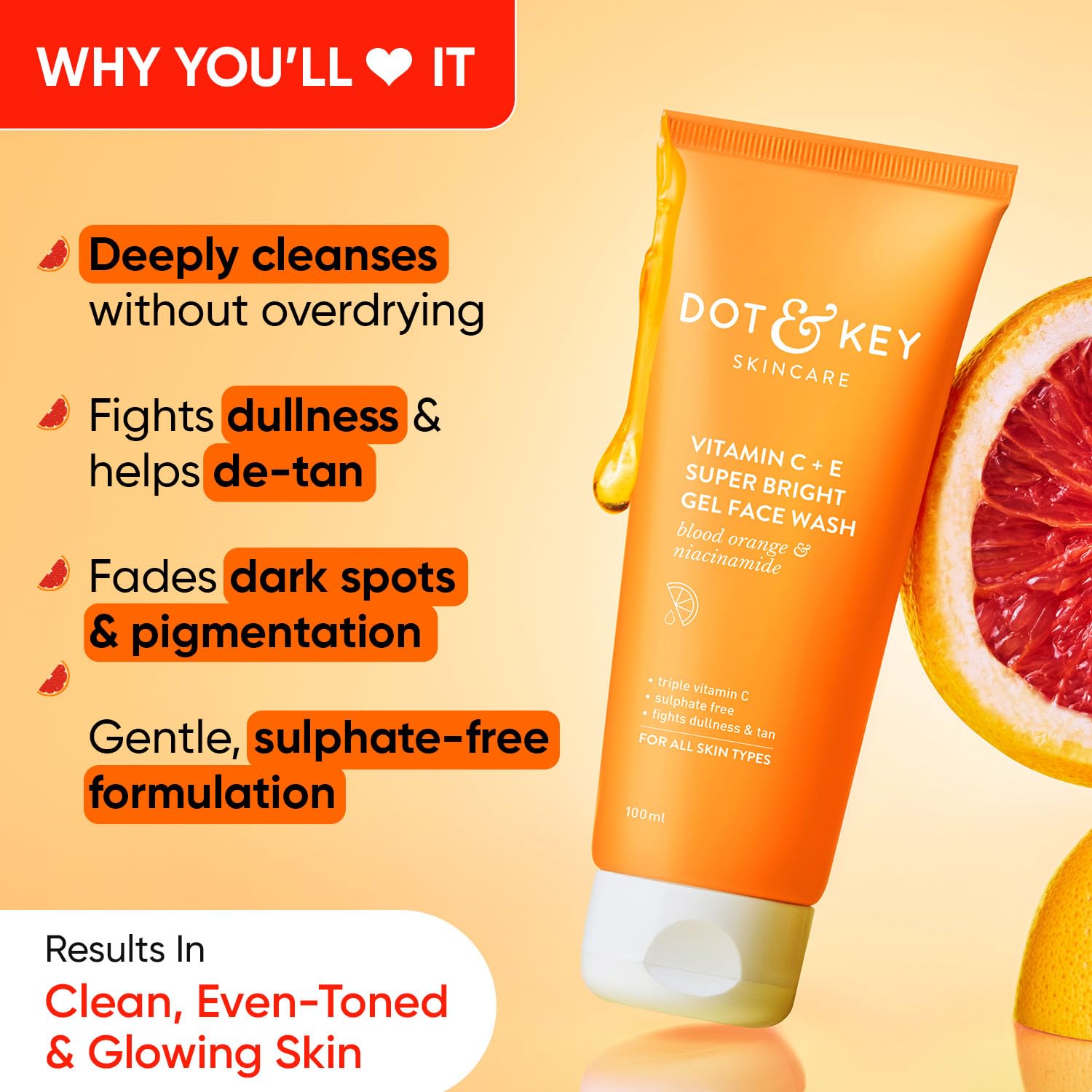 DOT & KEY Vitamin C + E | Super Bright Gel Face Wash | For Glowing And Brightening Skin | 100 Ml Dot & Key