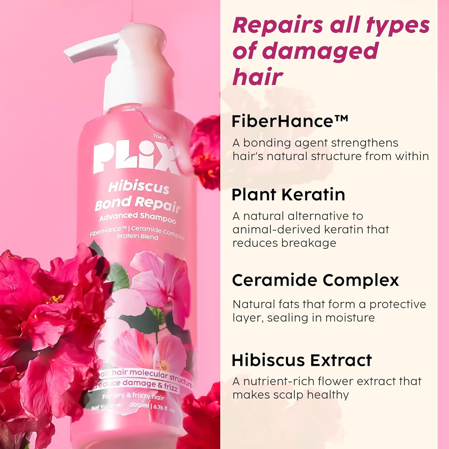 PLIX - THE PLANT FIX Hibiscus Bond Repair Advanced Shampoo for Damaged, Frizzy Hair - 200ml | Repair Hair Molecular Structure | FiberHance & Hibiscus Extract | Men & Women PLIX