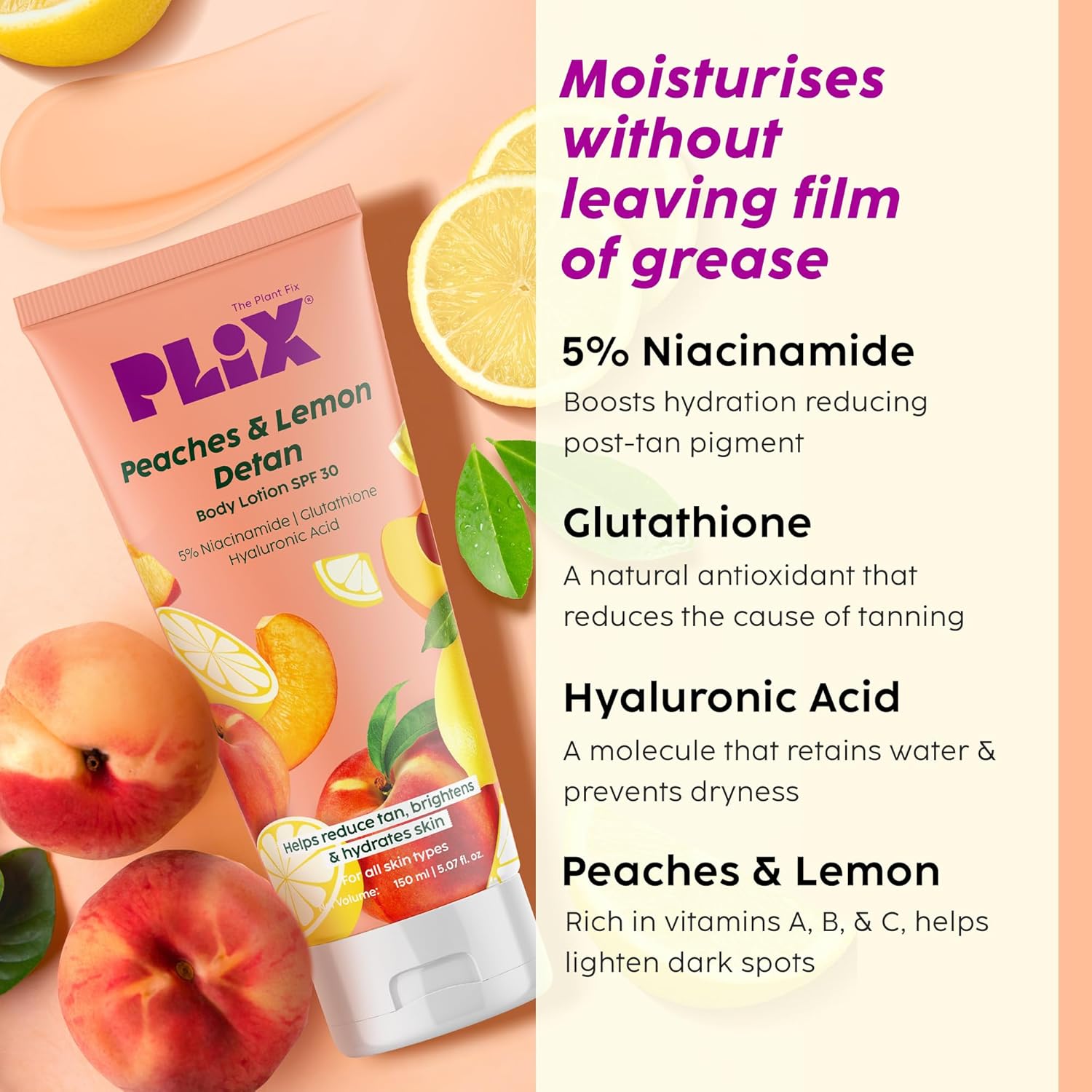 Plix Peaches & Lemon Detan Body Lotion SPF 30 with 5% Niacinamide 150ml PLIX